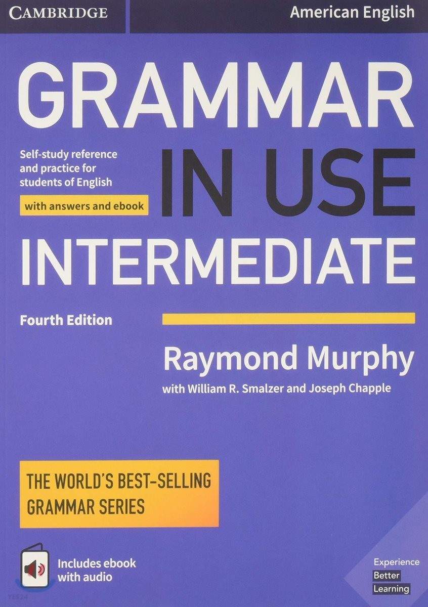 Grammar in Use Intermediate Student’s Book with Answers and Interactive eBook : Self-study Reference and Practice for Students of American English (Self-study Reference and Practice for Students of American English)
