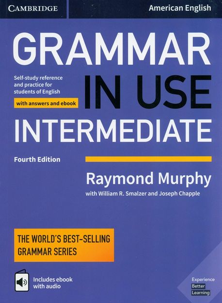 Grammar in Use Intermediate Student’s Book with Answers and Interactive eBook : Self-study Reference and Practice for Students of American English (Self-study Reference and Practice for Students of American English)