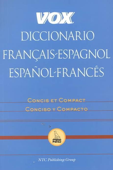 Vox Diccionario Francais-Espagnol/Espanol-Frances: Concis Et Compact/Concisco y Compacto