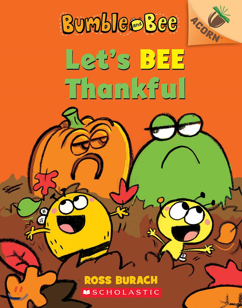 Bumble and Bee!  : Let`s bee thankful, Let`s bee thankful