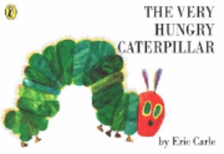(The) very hungry caterpillar