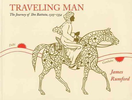 Traveling man : The Journey of Ibn Battuta, 1325-1354
