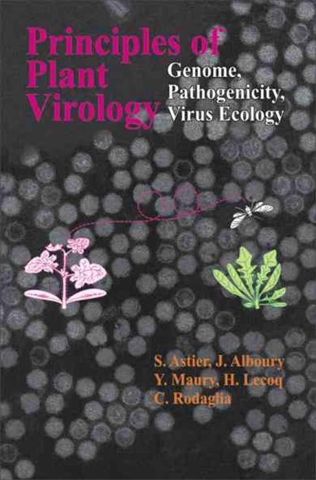 Principles of Plant Virology : Genome, Pathogenicity, Virus Ecology