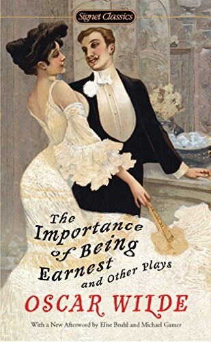 (The)importance of being earnest and other plays / edited by Oscar Wilde