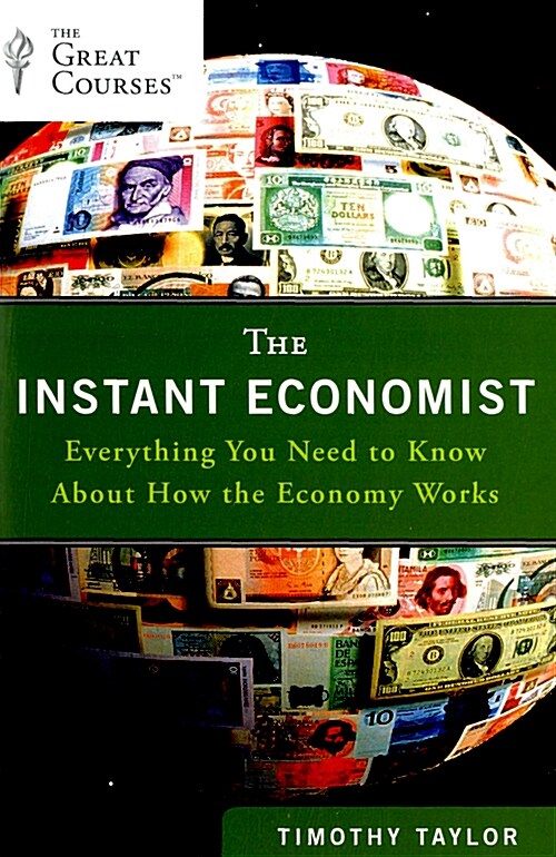 (The)instant economist  : everything you need to know about how the economy works