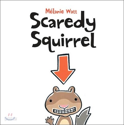 Scaredy Squirrel. 3