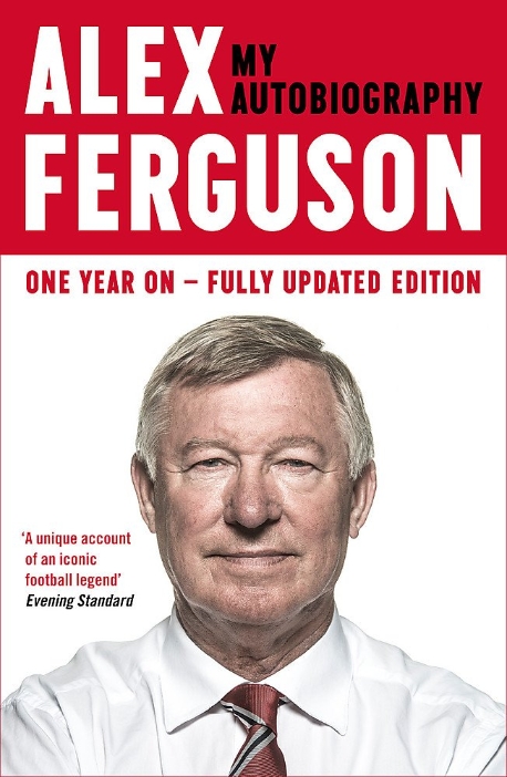 Alex Ferguson : my autobiography