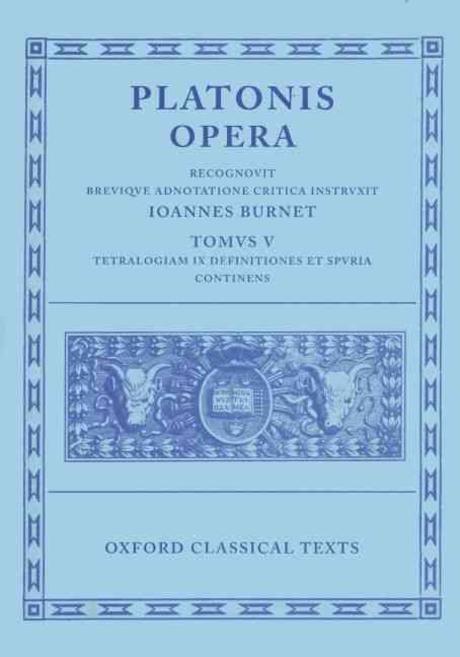 Platonis Opera Vol.5: Minos, Leges, Epinomis, Epistulae, Definitiones 양장본 Hardcover ((Minos, Leges; Ep., Epp., Deff., Spuria))