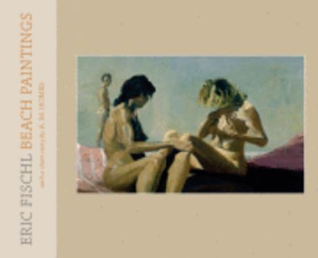 Eric Fischl :  Beach Paintings by Eric Fischl and A.M. Homes