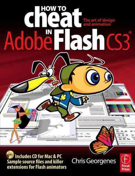 How to cheat in Adobe Flash CS3 : The art of design and animation