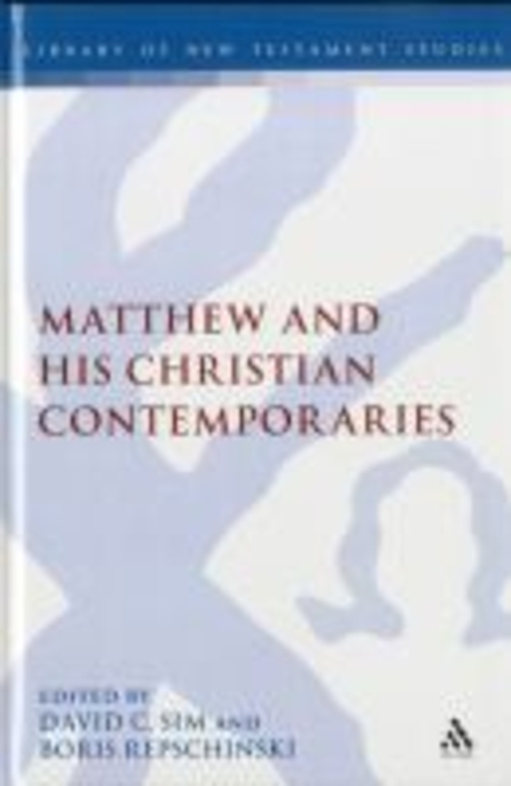 Matthew and his Christian contemporaries