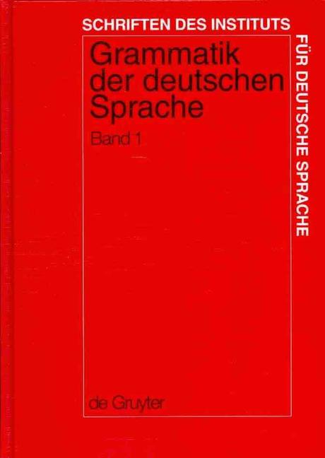 Grammatik der deutschen Sprache.  Teil 1-5 / Gisela Zifonun, Ludger Hoffmann and Bruno Str...