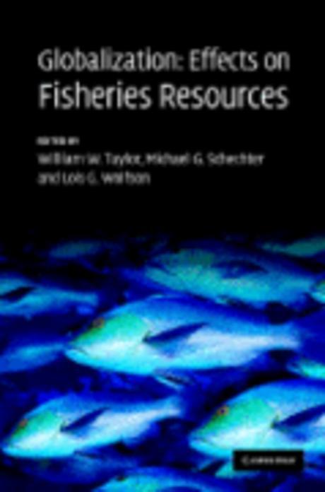 Globalization : effects on fisheries resources