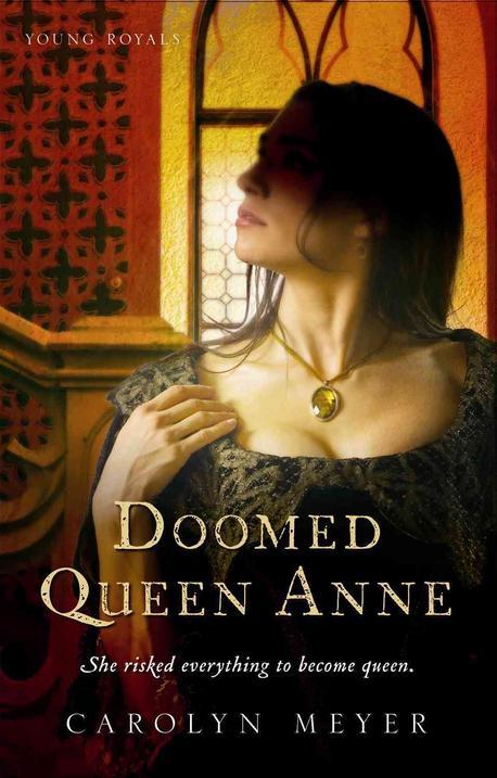 Doomed Queen Anne : A Young Royals Book : Young Royals