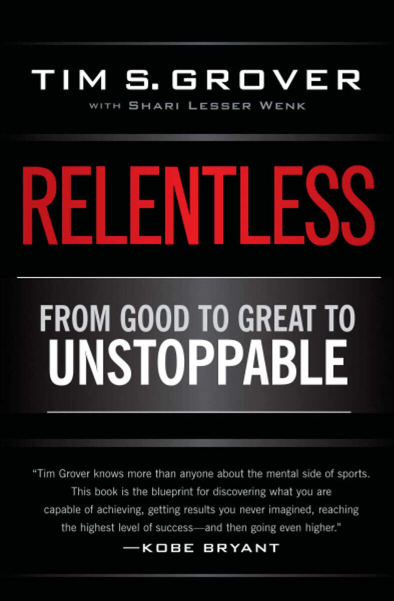 Relentless: From Good to Great to Unstoppable (From Good to Great to Unstoppable)
