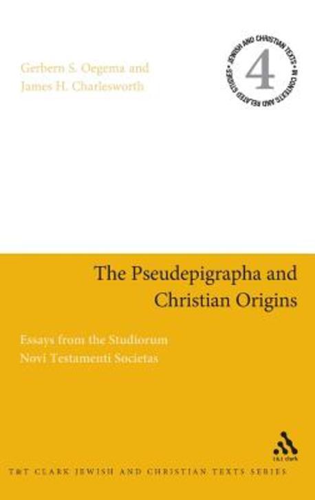 The Pseudepigrapha and Christian Origins : Essays From the Studiorum Novi Testamenti Societas