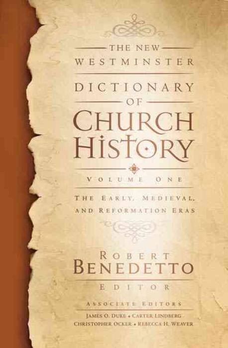 The new Westminster dictionary of church history