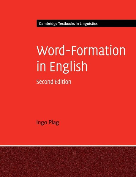 Word-Formation in English, 2/E (Cambridge Textbooks in Linguistics)