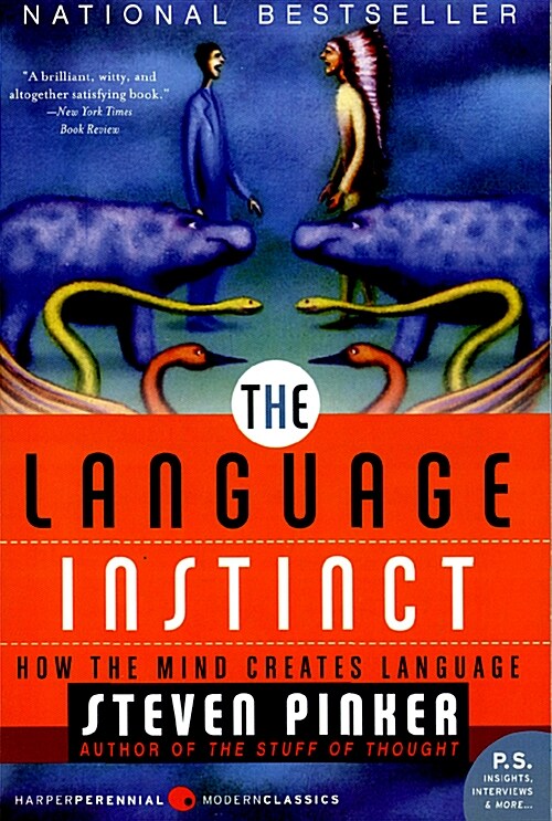 The Language Instinct: How the Mind Creates Language (How the Mind Creates Language)