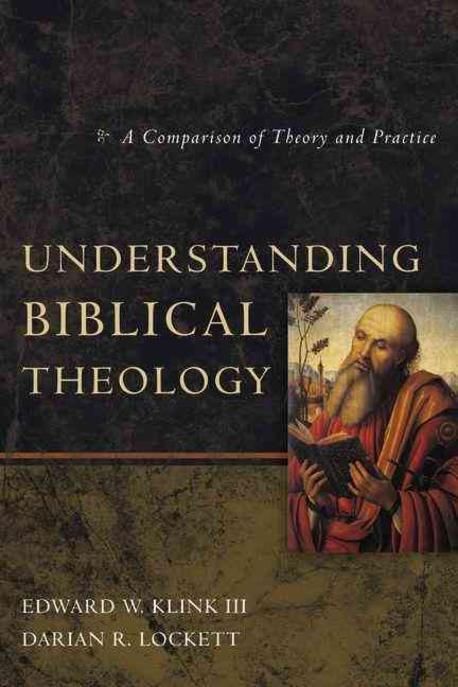 Understanding biblical theology  : a comparison of theory and practice