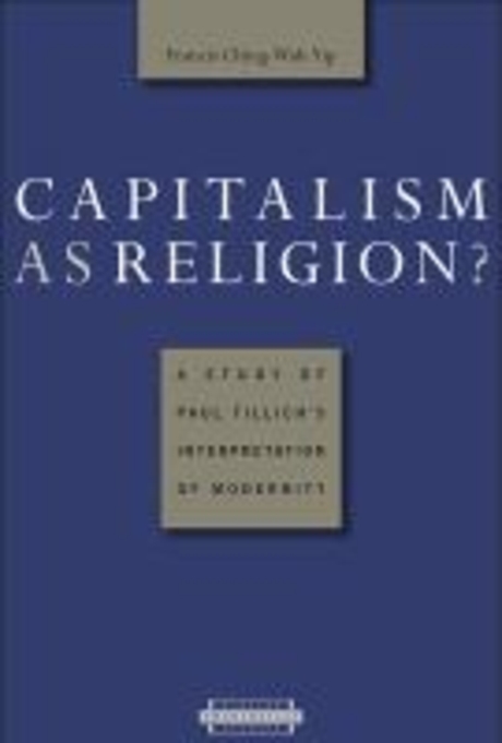 Capitalism as religion? : a study of Paul Tillich's interpretation of modernity / edited b...