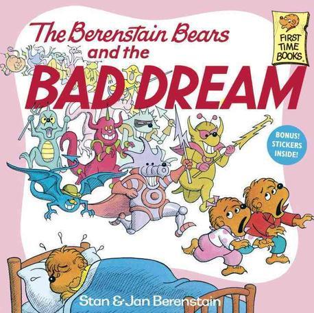 (The) Berenstain Bears and the Bad Dream