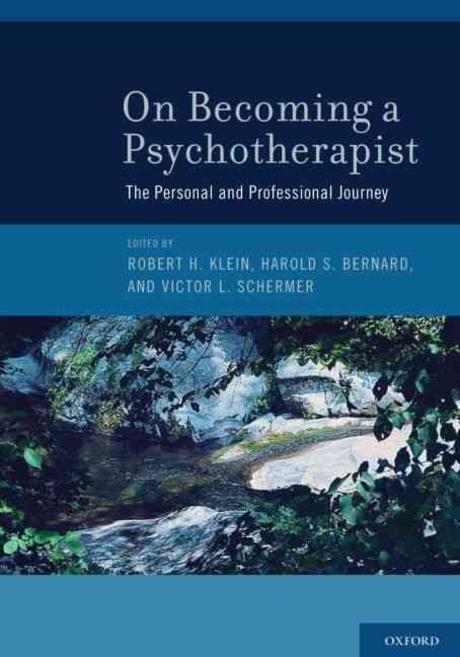 On becoming a psychotherapist : the personal and professional journey