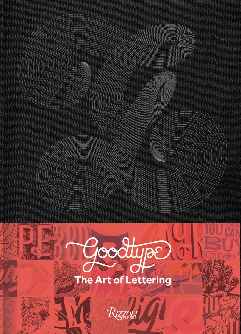 Goodtype : The Art Of Lettering