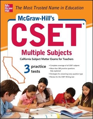 McGraw-Hill’s CSET Multiple Subjects: Strategies + 3 Practice Tests