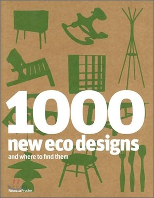 1000 new eco designs and where to find them : [by] Rebecca Proctor.
