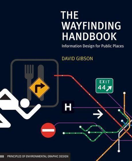 The wayfinding handbook : information design for public places