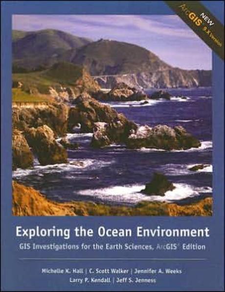 Exploring Ocean Environments : Gis Investigations F/Earth Sci Paperback