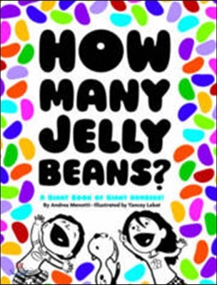 How many jelly beans? : (A) Giant book of giant numbers!