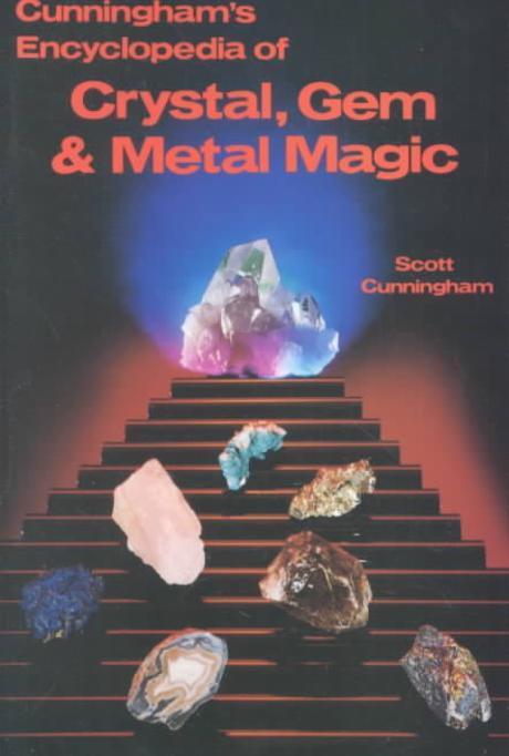 Cunningham’s Encyclopedia of Crystal, Gem, and Metal Magic Paperback
