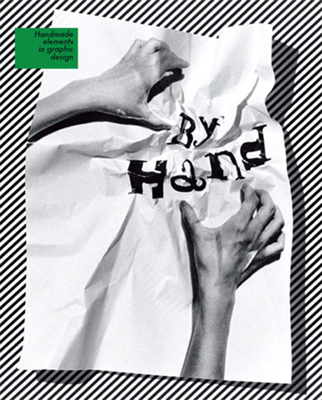 By hand : handmade elements in graphic design