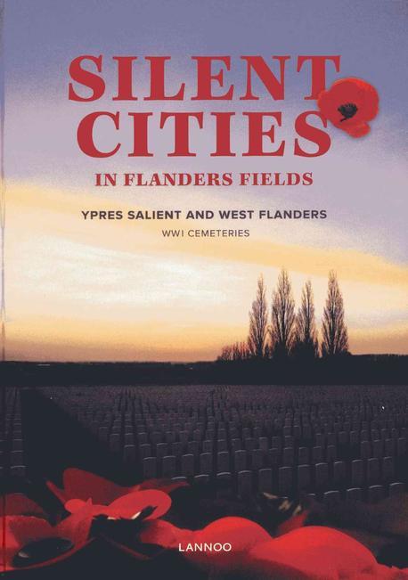 Silent cities in flanders fields : Visitor's Guide