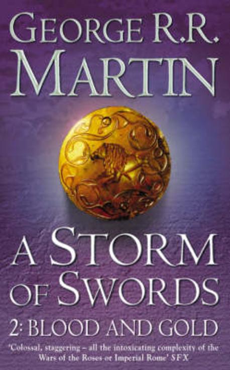 A Storm of Swords : 2 Blood and Gold (A Song of Ice and Fire, Book 3, Part 2) (Part 2 Blood and Gold (a Song of Ice and Fire, Book 3))
