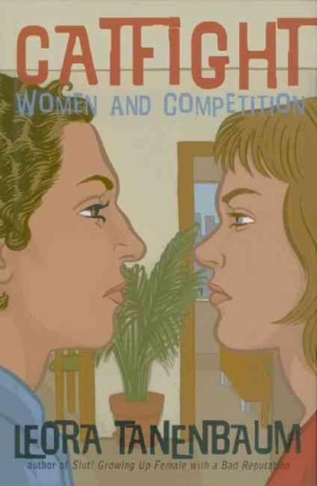 Catfight : Women and Competition