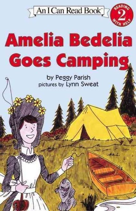 (An) I Can Read Book Level 2. 2-28:, Amelia Bedelia goes Camping