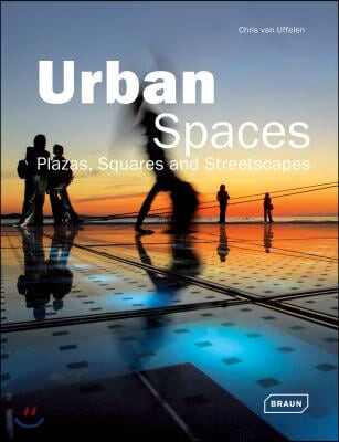Urban spaces  : plazas, squares and streetscapes