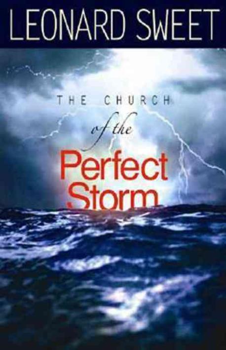 The church of the perfect storm