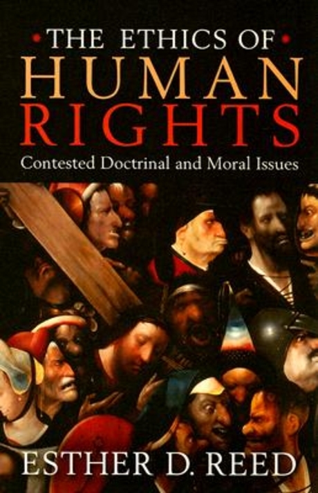 The ethics of human rights : contested doctrinal and moral issues