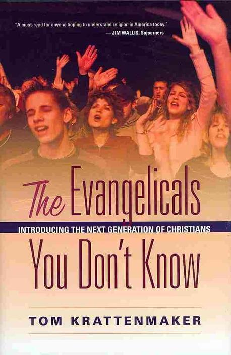 The evangelicals you don't know : introducing the next generation of Christians