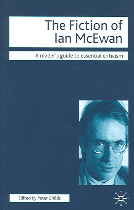 (The) Fiction of Ian McEwan