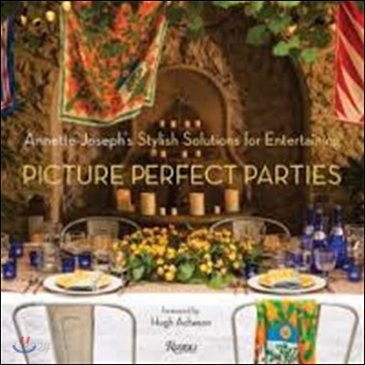 Annette Joseph's picture perfect parties : stylish solutions for entertaining