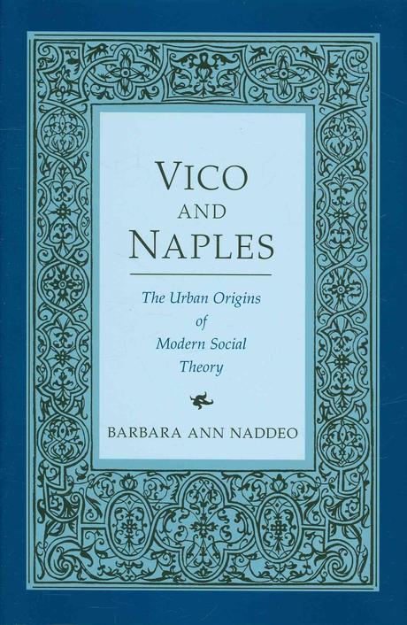Vico and Naples (The Urban Origins of Modern Social Theory)