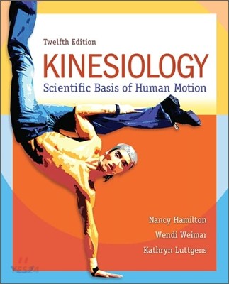 Kinesiology : scientific basis of human motion.
