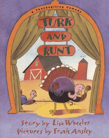 Turk and runt : (A)thanksgiving comedy
