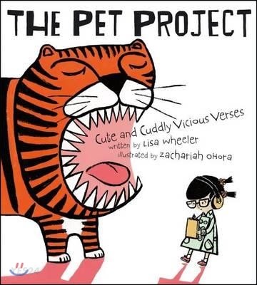 (The)pet project : Cute and Cuddly Vicious Verses [Hardcover]