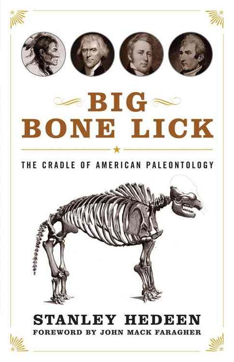 Big Bone Lick : The Cradle of American Paleontology Paperback (The Cradle of American Paleontology)